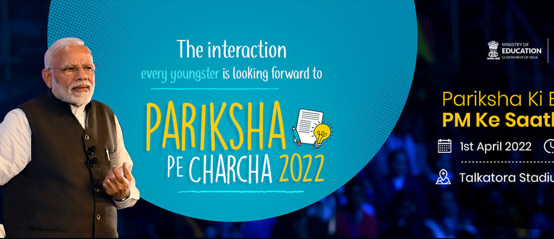 Pariksha Pe Charcha 1st April 2022.