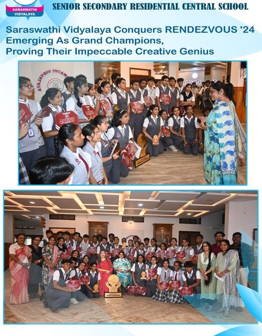 Saraswathi Vidyalaya Conquers RENDEZVOUS ’24 Emerging As Grand Champions, Proving Their Impeccable Creative Genius